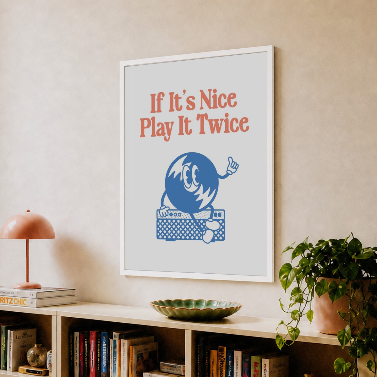 If It's Nice Play It Twice Poster, Printable Home Decor, Trendy